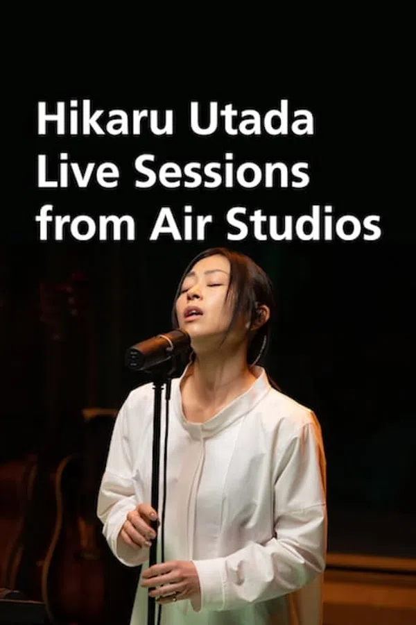Poster phim Utada Hikaru: Thu âm trực tiếp từ Air Studios trên Phim M?i